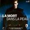 LA MORT DANS LA PEAU
